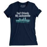 Don't Orlando My Jacksonville Women's T-Shirt-Allegiant Goods Co. Vintage Sports Apparel