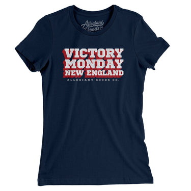 Victory Monday New England Women's T-Shirt-Allegiant Goods Co. Vintage Sports Apparel