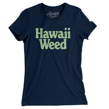 Hawaii Weed Women's T-Shirt-Midnight Navy-Allegiant Goods Co. Vintage Sports Apparel