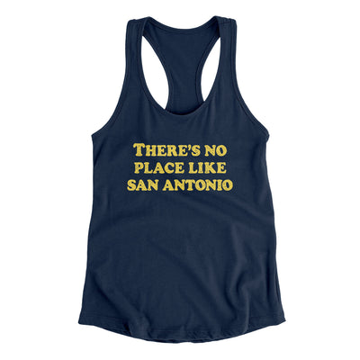 There's No Place Like San Antonio Women's Racerback Tank-Midnight Navy-Allegiant Goods Co. Vintage Sports Apparel