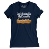 Don't Nashville My Knoxville Women's T-Shirt-Allegiant Goods Co. Vintage Sports Apparel