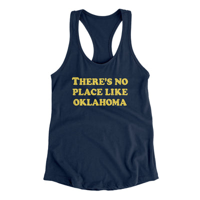There's No Place Like Oklahoma Women's Racerback Tank-Midnight Navy-Allegiant Goods Co. Vintage Sports Apparel