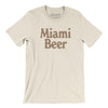 Miami Beer Men/Unisex T-Shirt-Natural-Allegiant Goods Co. Vintage Sports Apparel