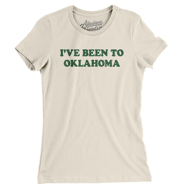 I've Been To Oklahoma Women's T-Shirt-Allegiant Goods Co. Vintage Sports Apparel