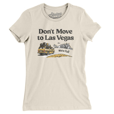 Don't Move To Las Vegas Women's T-Shirt-Allegiant Goods Co. Vintage Sports Apparel