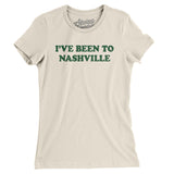 I've Been To Nashville Women's T-Shirt-Natural-Allegiant Goods Co. Vintage Sports Apparel