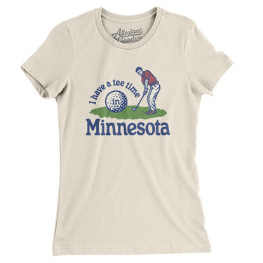 I Have A Tee Time In Minnesota Women's T-Shirt-Natural-Allegiant Goods Co. Vintage Sports Apparel