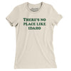 There's No Place Like Idaho Women's T-Shirt-Natural-Allegiant Goods Co. Vintage Sports Apparel