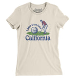 I Have A Tee Time In California Women's T-Shirt-Natural-Allegiant Goods Co. Vintage Sports Apparel