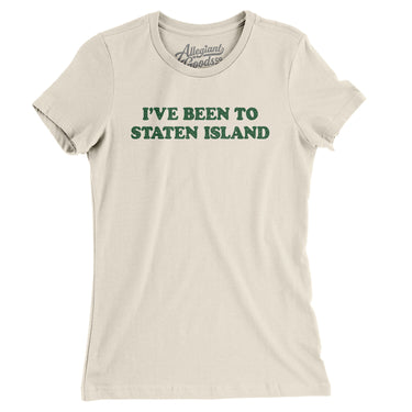 I've Been To Staten Island Women's T-Shirt-Natural-Allegiant Goods Co. Vintage Sports Apparel