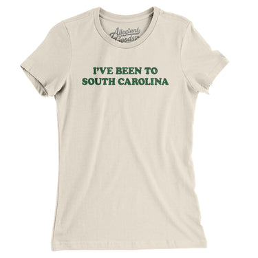 I've Been To South Carolina Women's T-Shirt-Allegiant Goods Co. Vintage Sports Apparel