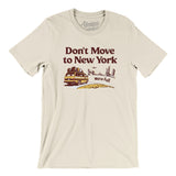 Don't Move To New York Men/Unisex T-Shirt-Natural-Allegiant Goods Co. Vintage Sports Apparel