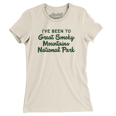 I've Been To Great Smoky Mountains National Park Women's T-Shirt-Natural-Allegiant Goods Co. Vintage Sports Apparel