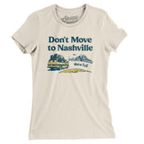 Don't Move To Nashville Women's T-Shirt-Allegiant Goods Co. Vintage Sports Apparel