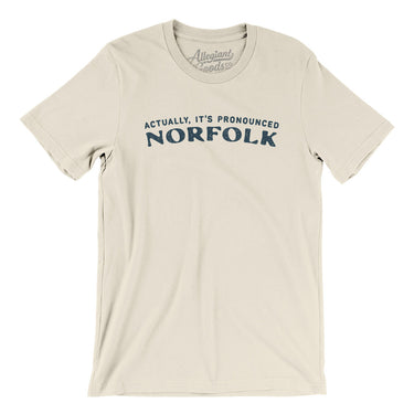 Actually It's Pronounced Norfolk Men/Unisex T-Shirt-Natural-Allegiant Goods Co. Vintage Sports Apparel