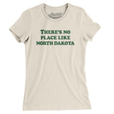 There's No Place Like North Dakota Women's T-Shirt-Allegiant Goods Co. Vintage Sports Apparel