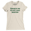 There's No Place Like Boston Women's T-Shirt-Natural-Allegiant Goods Co. Vintage Sports Apparel