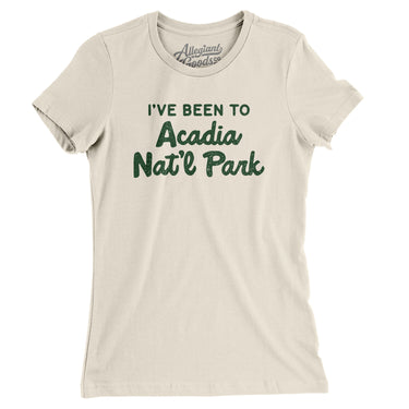 I've Been To Acadia National Park Women's T-Shirt-Allegiant Goods Co. Vintage Sports Apparel