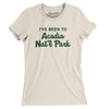 I've Been To Acadia National Park Women's T-Shirt-Natural-Allegiant Goods Co. Vintage Sports Apparel