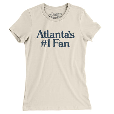 Atlanta's Number 1 Fan Women's T-Shirt-Allegiant Goods Co. Vintage Sports Apparel