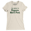 I've Been To Sequoia National Park Women's T-Shirt-Natural-Allegiant Goods Co. Vintage Sports Apparel
