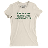 There's No Place Like Jacksonville Women's T-Shirt-Allegiant Goods Co. Vintage Sports Apparel
