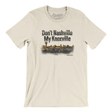 Don't Nashville My Knoxville Men/Unisex T-Shirt-Allegiant Goods Co. Vintage Sports Apparel