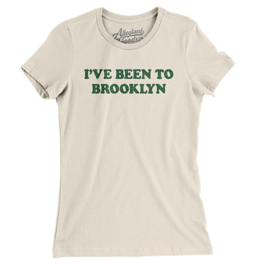 I've Been To Brooklyn Women's T-Shirt-Natural-Allegiant Goods Co. Vintage Sports Apparel