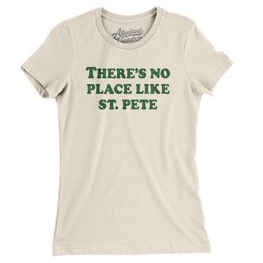 There's No Place Like St. Pete Women's T-Shirt-Allegiant Goods Co. Vintage Sports Apparel