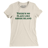 There's No Place Like Rhode Island Women's T-Shirt-Natural-Allegiant Goods Co. Vintage Sports Apparel