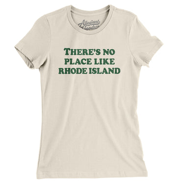 There's No Place Like Rhode Island Women's T-Shirt-Natural-Allegiant Goods Co. Vintage Sports Apparel
