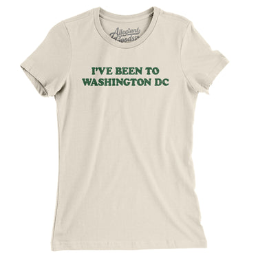 I've Been To Washington Dc Women's T-Shirt-Allegiant Goods Co. Vintage Sports Apparel