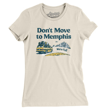 Don't Move To Memphis Women's T-Shirt-Allegiant Goods Co. Vintage Sports Apparel