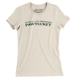 Actually It's Pronounced Pawtucket Women's T-Shirt-Natural-Allegiant Goods Co. Vintage Sports Apparel