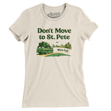 Don't Move To St. Pete Women's T-Shirt-Allegiant Goods Co. Vintage Sports Apparel