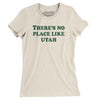 There's No Place Like Utah Women's T-Shirt-Natural-Allegiant Goods Co. Vintage Sports Apparel