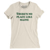 There's No Place Like Maine Women's T-Shirt-Natural-Allegiant Goods Co. Vintage Sports Apparel