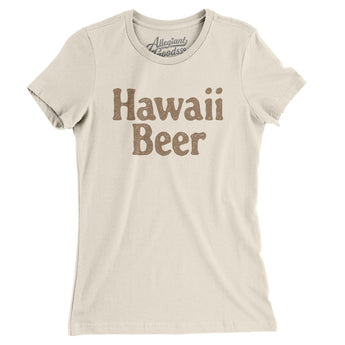 Hawaii Beer Women's T-Shirt-Natural-Allegiant Goods Co. Vintage Sports Apparel