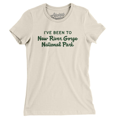 I've Been To New River Gorge National Park Women's T-Shirt-Natural-Allegiant Goods Co. Vintage Sports Apparel