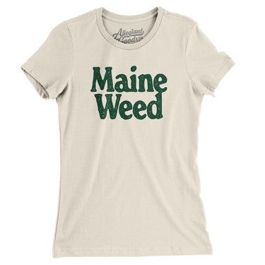 Maine Weed Women's T-Shirt-Allegiant Goods Co. Vintage Sports Apparel