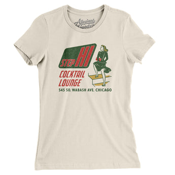 Step Hi Cocktail Lounge Chicago Women's T-Shirt-Natural-Allegiant Goods Co. Vintage Sports Apparel