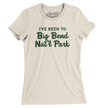 I've Been To Big Bend National Park Women's T-Shirt-Allegiant Goods Co. Vintage Sports Apparel
