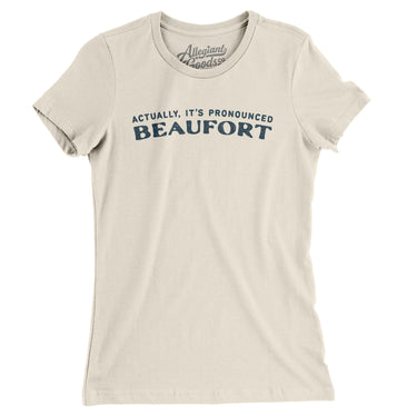 Actually It's Pronounced Beaufort in Natural Color