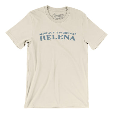 Actually It's Pronounced Helena Men/Unisex T-Shirt-Natural-Allegiant Goods Co. Vintage Sports Apparel