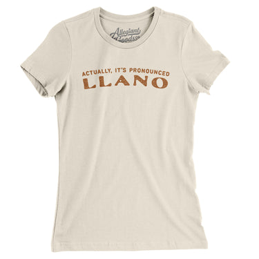 Actually It's Pronounced Llano Women's T-Shirt-Natural-Allegiant Goods Co. Vintage Sports Apparel