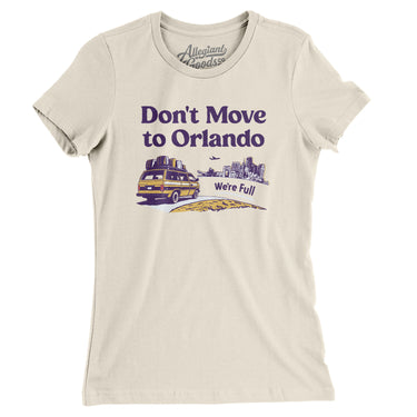 Don't Move To Orlando Women's T-Shirt-Allegiant Goods Co. Vintage Sports Apparel