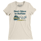 Don't Move To Buffalo Women's T-Shirt-Allegiant Goods Co. Vintage Sports Apparel