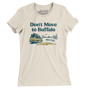 Don't Move To Buffalo Women's T-Shirt-Allegiant Goods Co. Vintage Sports Apparel