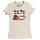Don't Move To Detroit Women's T-Shirt-Allegiant Goods Co. Vintage Sports Apparel