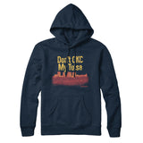 Don't Okc My Tulsa Hoodie-Allegiant Goods Co. Vintage Sports Apparel